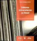 Editoras universitárias no Brasil: uma crítica para a reformulação da prática
