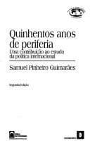 Quinhentos anos de periferia: uma contribuição ao estudo da política internacional