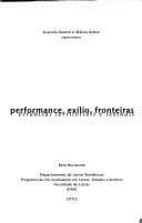 Performance, exílio, fronteiras: errâncias territoriais e textuais