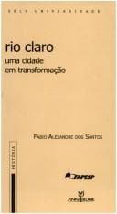Rio Claro: uma cidade em transformação, 1850-1906