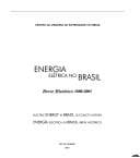 Energia elétrica no Brasil: breve histórico 1880-2001 = Electric energy in Brazil : succincty history