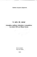 A arte de curar: cirurgiões, médicos, boticários e curandeiros no século XIX em Minas Gerais