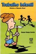 Trabalho infantil: história e situação atual