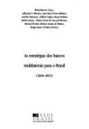 As estratégias dos bancos multilaterais para o Brasil: 2000-2003