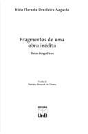Fragmentos de uma obra inédita: notas biográficas