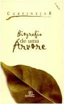 Biografia de uma árvore: poemas abandonados