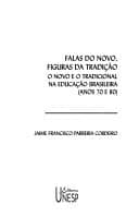 Falas do novo, figuras da tradição: o novo e o tradicional na educação brasileira (anos 70 e 80)