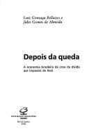 Depois da queda: a economia brasileira da crise da dívida aos impasses do real