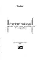 O sobrado e o cativo: a arquitetura urbana erudita no Brasil escravista : o caso gaúcho