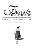 Festa & identidade: como se fez a Festa da Uva