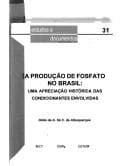 A produção de fosfato no Brasil: uma apreciação histórica das condicionantes envolvidas
