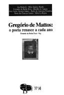 Gregório de Mattos: o poeta renasce a cada ano