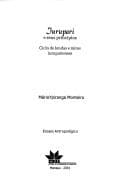 Iurupari e seu princípios: ciclo de lendas e mitos iuruparienses : ensaio antropológico