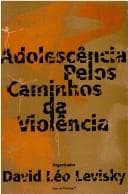 Adolescência: pelos caminhos da violência : a psicanálise na prática social