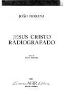 Jesus Cristo radiografado