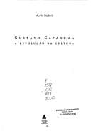 Gustavo Capanema: a revoluc̜ão na cultura