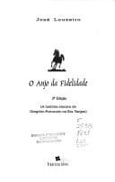 O anjo da fidelidade: a história sincera de Gregório Fortunato na Era Vargas