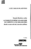 Estudo histórico sobre a condição jurídica da mulher no direito luso-brasileiro: desde os anos mil até o terceiro milênio
