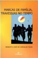 Marcas de família, travessias no tempo