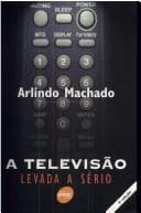 A televisão levada a sério
