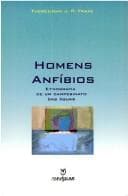 Homens anfíbios: etnografia de um campesinato das águas