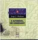 O automóvel, um condenado?