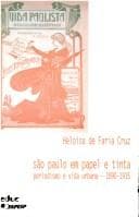 São Paulo em papel e tinta: periodismo e vida urbana, 1890-1915