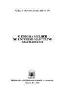 O enigma mulher no universo masculino machadiano