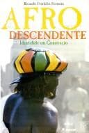 Afro-descendente: identidade em construção
