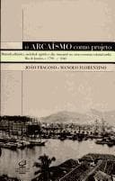O arcaísmo como projeto: mercado atlântico, sociedade agrária e elite mercantil no Rio de Janeiro, c.1790-c.1840