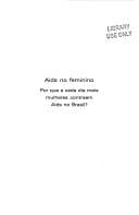 Aids no feminino: por que a cada dia mais mulheres contraem Aids no Brasil?