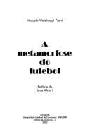 A metamorfose do futebol