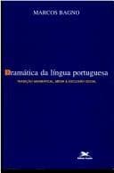 Dramática da língua portuguesa: tradição gramatical, mídia & exclusão social