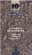 A ferida de Narciso: ensaio de história regional