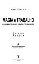 Magia e trabalho: a representação do trabalho na macumba