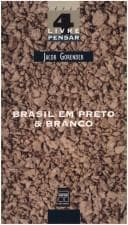 Brasil em preto & branco: o passado escravista que não passou
