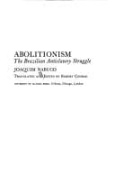 Abolitionism: the Brazilian antislavery struggle