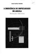 A emergência do empresariado em Angola: motivações e expectativas