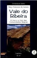 Vale do Ribeira: a voz e a vez das comunidades negras