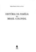 História da família no Brasil colonial