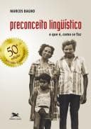 Preconceito lingüístico: o que é, como se faz