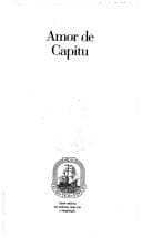 Amor de Capitu: o romance de Machado de Assis sem o narrador Dom Casmurro : recriação literária