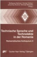 Technische Sprache und Technolekte in der Romania: Romanistisches Kolloquium II