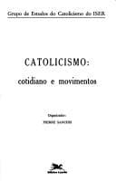 Catolicismo: cotidiano e movimentos