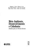 Meio ambiente, desenvolvimento e cidadania: Desafios para as ciencias sociais