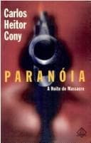 Paranóia: a noite do massacre