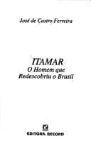 Itamar: o homem que redescobriu o Brasil