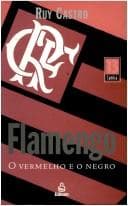 Flamengo: o Vermelho e o Negro