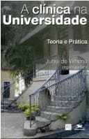 A Clinica Na Universidade: Teoria E Pratica