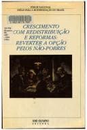 Crescimento com redistribuicao e reformas: Reverter a opcao pelos nao-pobres